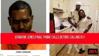 Jermaine Jones Final Phone Calls Before Calling 911