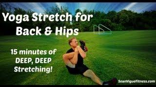 15 min Beginner Yoga Stretch Low Back and Hips with Sean Vigue Fitness