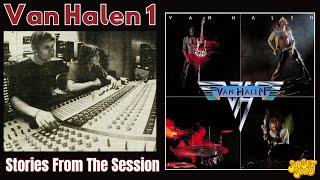 Van Halen 1 Stories From The Session with Peggy 'Mac' McCreary @ Sunset Sound