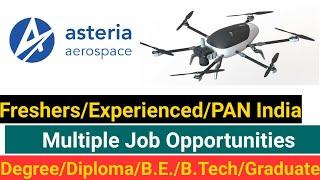 Asteria Aerospace vacancy 2022 | mechanical engineering jobs | Mechanical jobs | Job vacancy 2022