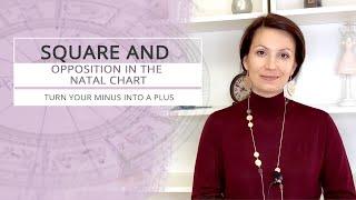 Square and opposition in the natal chart – turn your minus into a plus