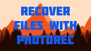 Recover Files with PhotoRec