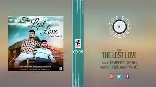 The lost love Rajdeep ft The Rahi