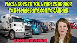 FMCSA Goes To TQL HQ & Forces Broker To Release Rate Con To Carrier  Broker Transparency
