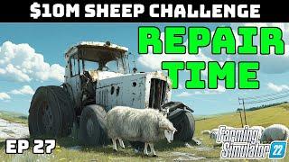 Repairing the TRACTORS on this $10 Million Dollar Sheep Challenge!