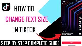 how to change text size in Tiktok - Full Guide