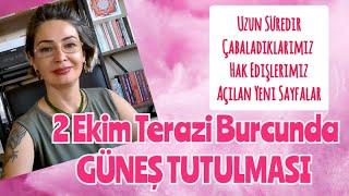 2 Ekim TERAZİ Burcunda GÜNEŞ TUTULMASI - Gökyüzü ve Burç Yorumları