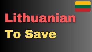 Lithuanian Language words and Phrases - To save