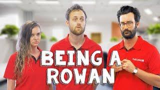 Being a Rowan