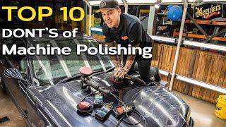 Top 10 DONT'S of DA Machine Polishing