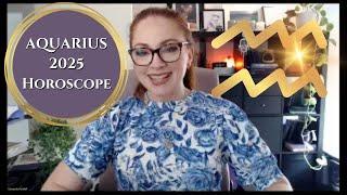 AQUARIUS 2025 HOROSCOPE - Astrology Overview