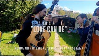 Loes & Band (Lu's &): Love Can Be