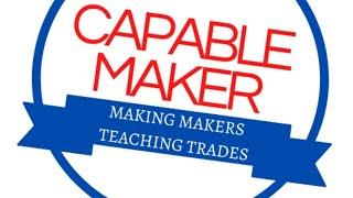 Matthew Barbercheck, Capable Maker a project management tool for trades teachers