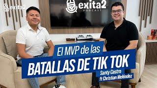 Gané $43 000 en una batalla de Tik Tok  ft Christian Meléndez | Exita2 #13