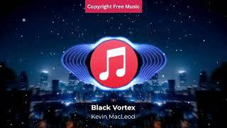 Black Vortex - Kevin Macleod | NCS - Copyright Free Music