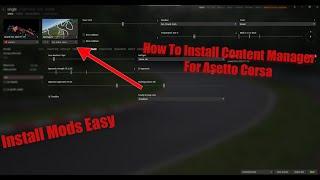 How To Install Assetto Corsa Content Manager And Custom Shaders Patch in 2024 (Start modding AC)