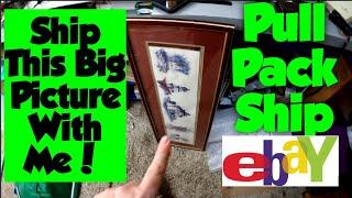 Pull Pack Ship Ebay Including Large Framed Artwork LETS SHIP!