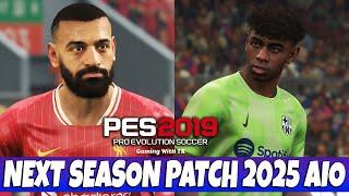 PES 2019 NEXT SEASON PATCH 2025 AIO - COMPLETE UPDATE