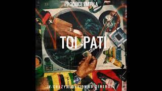 RUDY FLOW2K X V CRAZY X BB DINERO -  TOI PA TI -  ZMTLLA PROD