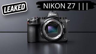 Nikon Z7 III - Yes, Unbelievable shocking Latest Leaks!