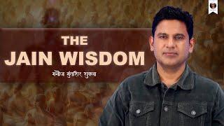 The JAIN WISDOM | Jainism | Manoj Muntashir Shukla | Latest