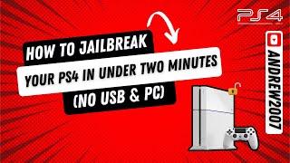 How To Jailbreak Your PS4 In Under Two Minutes In (No USB & PC)