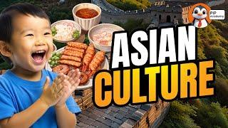 Asian Culture Explained FOR KIDS