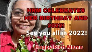 HAPPY RICH MAMA CELEBRATES HER BIRTHDAY AND 2022