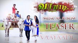 VAAYAADI MUSICAL ALBUM TEASER | Kisha Film Makers & Entertainment Media