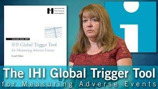 The IHI Global Trigger Tool for Measuring Adverse Events