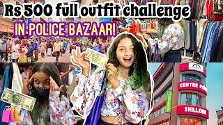 Full Outfit Under ₹500 Challenge: Police Bazaar | Shillong| Manha Pasi ft. Daniel Wellington