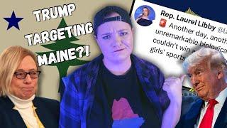 Trump is Targeting Maine and Your State Could be Next! (Ft, a LOT of Mainahs)