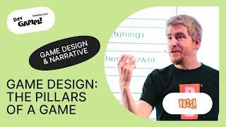 Game Design: The Pillars of a Game / Henrique Olifiers (Bossa Studios)