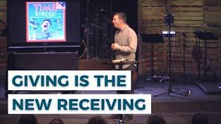 Giving is the New Receiving | Empty is the New Full (Part 5)