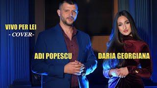 VIVO PER LEI  -@ADI  POPESCU & DARIA GEORGIANA (Cover-Andrea  Bocelli)