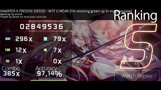 HAARPER X FREDDIE DREDD - WTF U MEAN | osu!