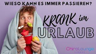 Krank im Urlaub - warum passiert das so oft?