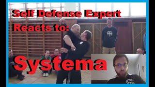 Self Defense Expert Reacts to Systema