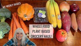 Discover My WFPB Grocery Haul: Weekly Must-Haves!