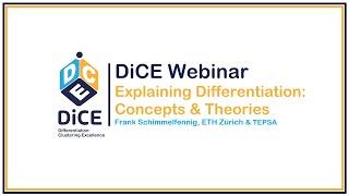 "Explaining Differentiation: Concepts and Theories" | Frank Schimmelfennig | DiCE Webinars