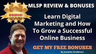 MLSP Review  Learn Digital Marketing and How to Grow A Successful Online Business 