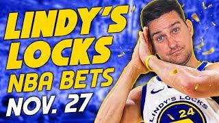 NBA Picks for EVERY Game Wednesday 11/27 | Best NBA Bets & Predictions | Lindy's Leans Likes & Locks