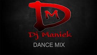 Dance Mix 6 ( Dj Maniek )