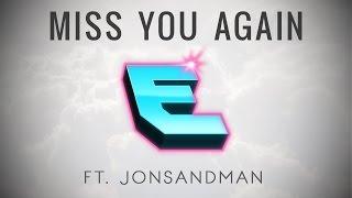 Elspeth Eastman - Miss You Again ft. JonSandman