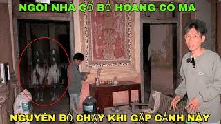 Ngôi Nhà Cổ 100 Năm Có Ma - Nguyên Kinh Hoàng Bỏ Chạy Khi Gặp Cảnh Này Trong Ngôi Nhà Cổ Bỏ Hoang