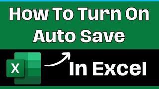 How To Turn On Auto Save In Excel