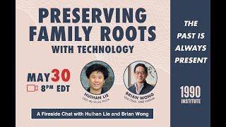 Fireside Chat “The Past is Always Present: Preserving family roots with technology”