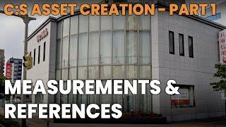 Asset Creation Tutorial - Part 1 : Measurements & References | Cities Skylines