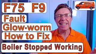 F75 Fault & F9 Fault Glowworm Energy, How To Get Your Boiler Working Again. 2021