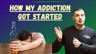 How My Addiction Happened | THE REAL GATEWAY SUBSTANCE...